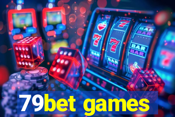 79bet games